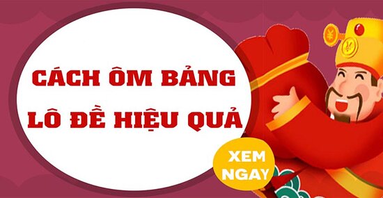 Bí kíp ôm bảng lô đề không bị thua lỗ